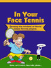 Thumbnail In Your Face Tennis